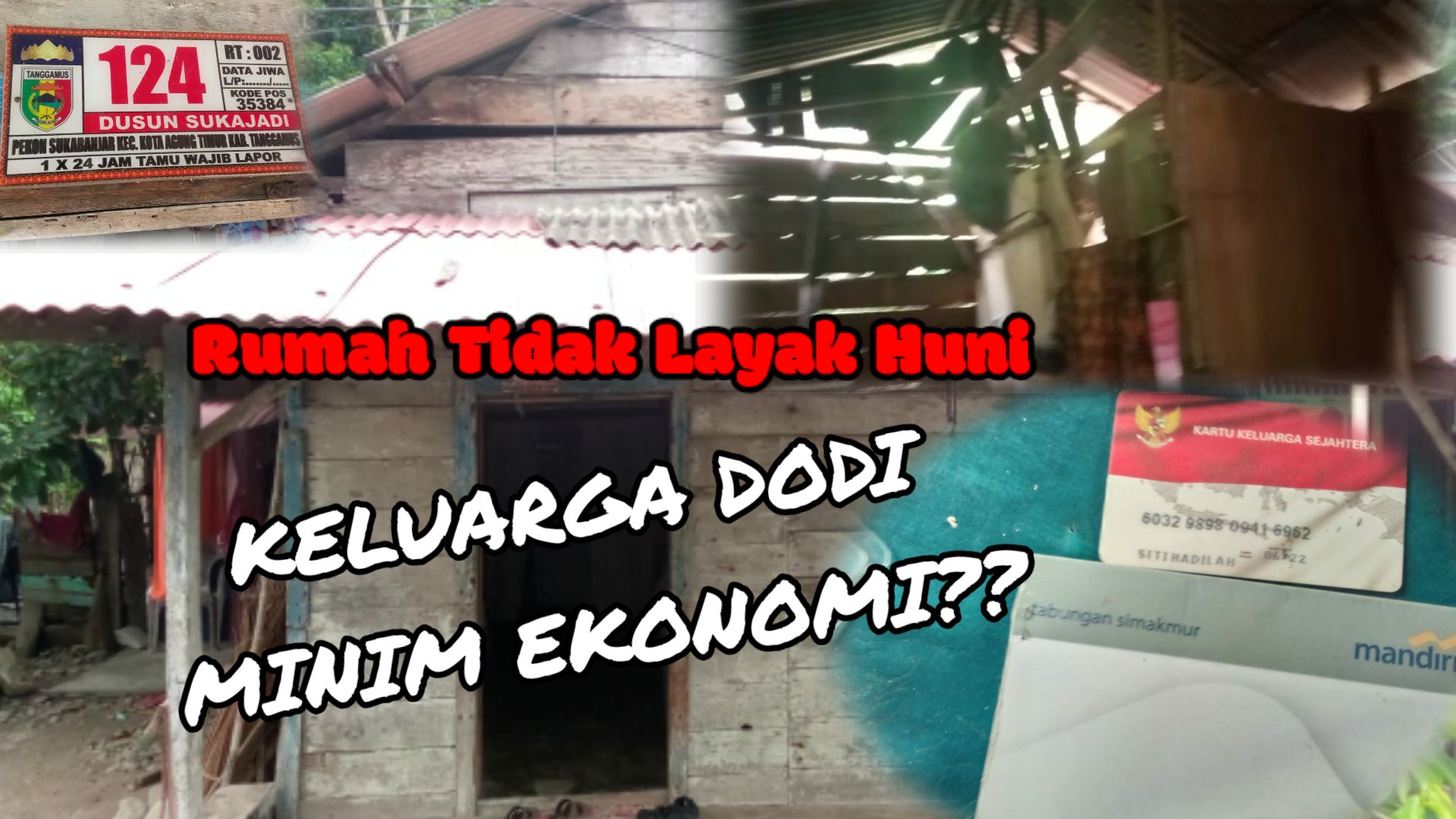 Rumah Tidak Layak Huni, Keluarga Dodi Minim Ekonomi?